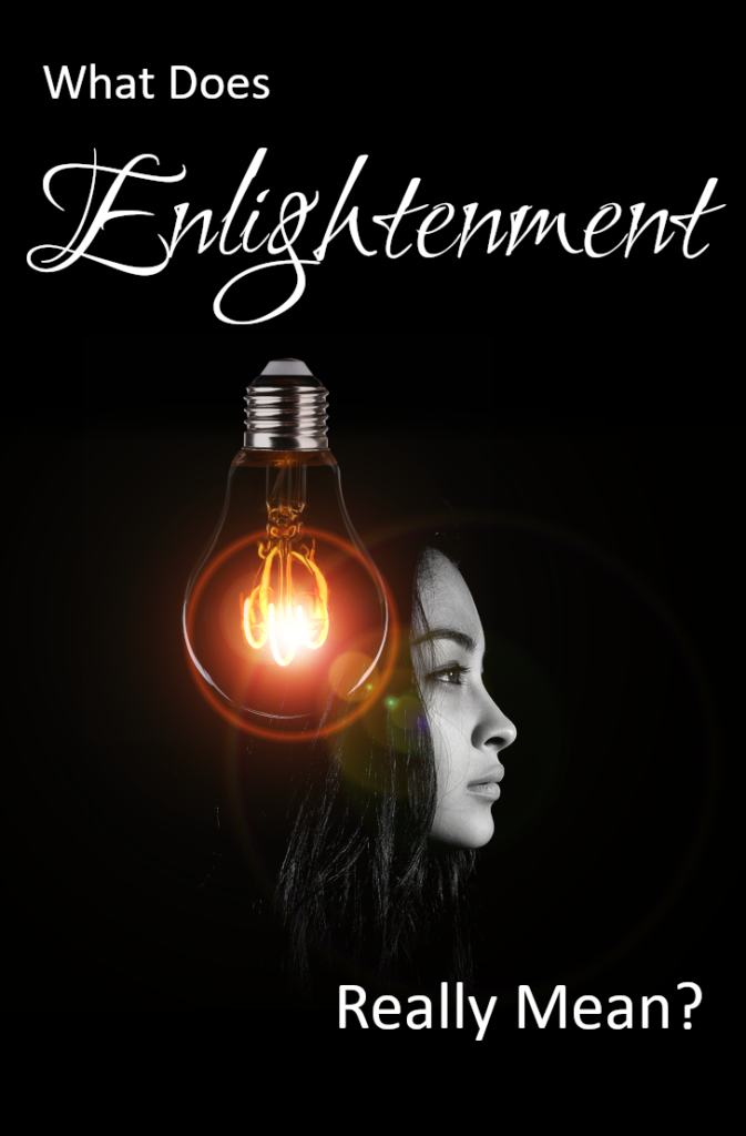 Enlightenment – What Does it Really Mean? | Empirical Spirituality